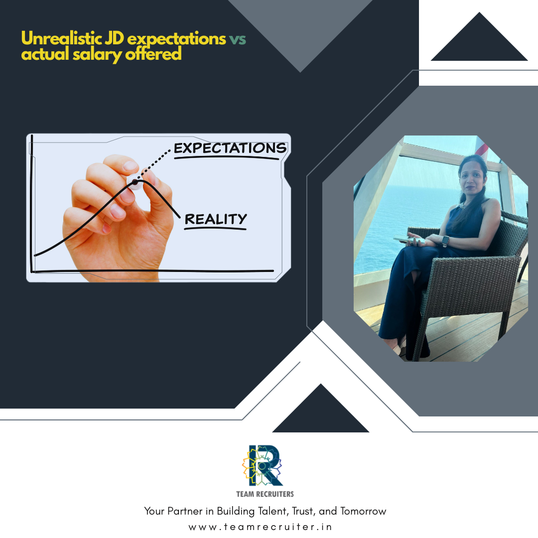 Unrealistic JD expectations vs actual salary offered